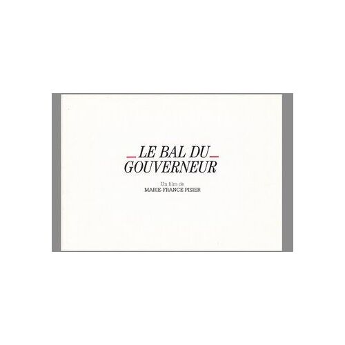 Le Bal Du Gouverneur (Marie-France Pisier-1990)  N° 0 : Dossier De Presse. Kristin Scott-Thomas, Didier Flamand, Laurent Grevill, Jacques Sereys
