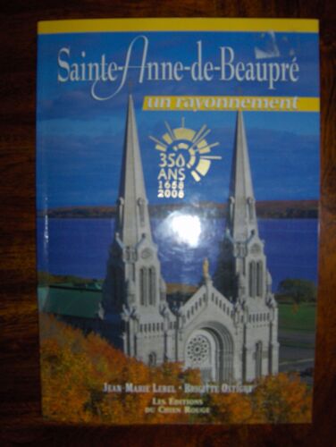 Sainte Anne De Beaupré Un Rayonnement