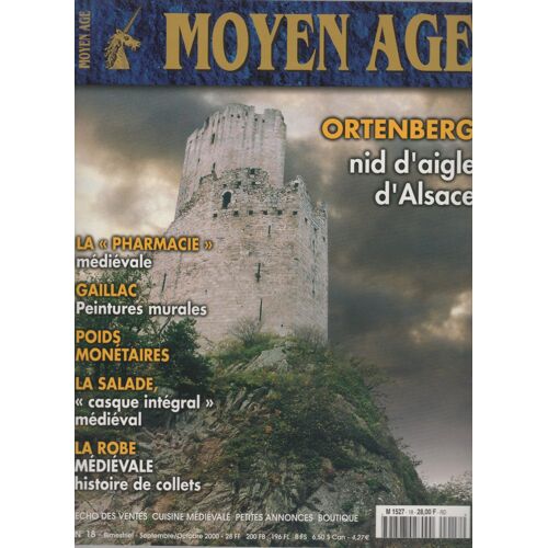 Moyen Age N° 18 : Ortenberg: Nid D'aigle D'alsace/La Robe Medievale