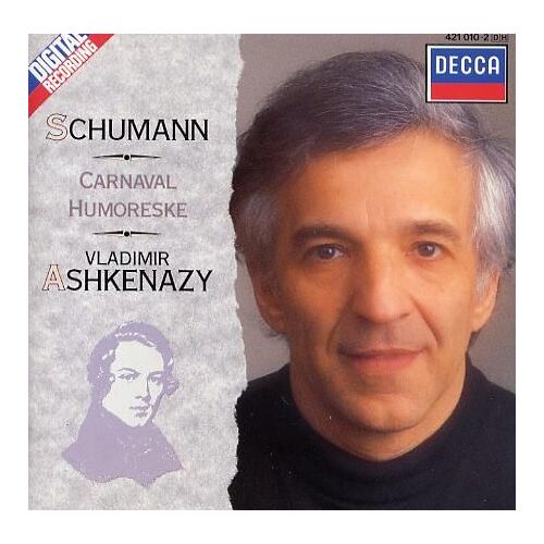Carnaval, Humoresque, Novelettes Nos. 1 & 2 V. Ashkenazy, Piano