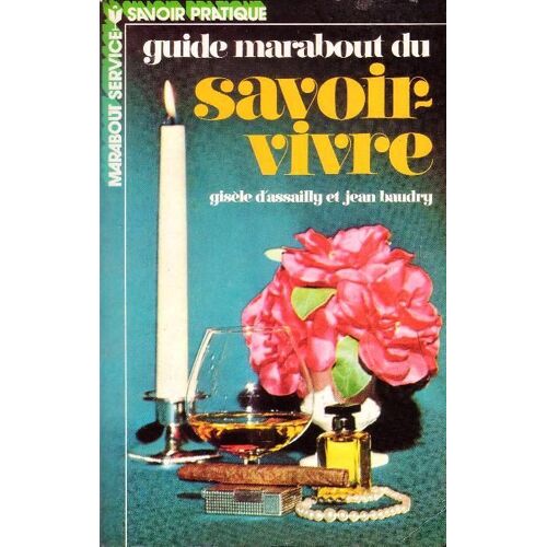Le Guide Marabout Du Savoir-Vivre