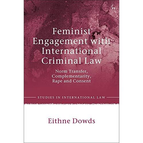 Feminist Engagement With International Criminal Law