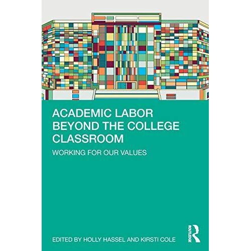 Academic Labor Beyond The College Classroom