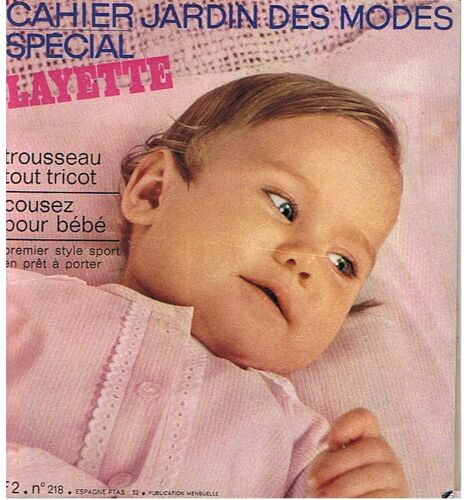 Cahier Jardin Des Modes Spécial Layette  N° 218 : Layette