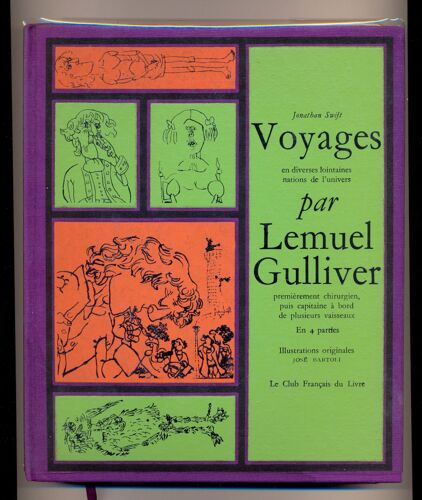 Voyages En Diverses Lointaines Nations De L'univers Par Lemuel Gulliver, Premièrement Chururgien, Puis Capitaine À Bord De Plusieurs Vaisseaux.