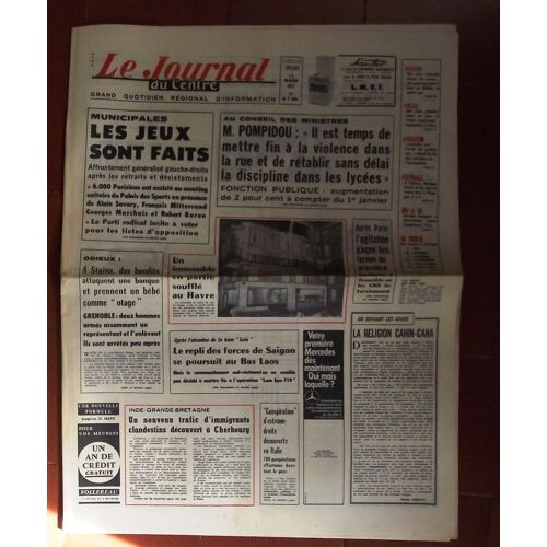 Le Journal Du Centre 18 Mars 1971  N° 8261 : Municipales Les Jeux Sont Faits.A Stains,Des Bandits Attaquent Une Banque Et Prennent Un Bébé En Otage