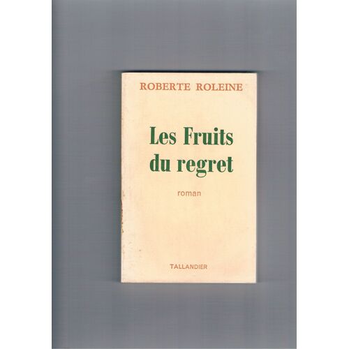 Les Fruits Du Regret