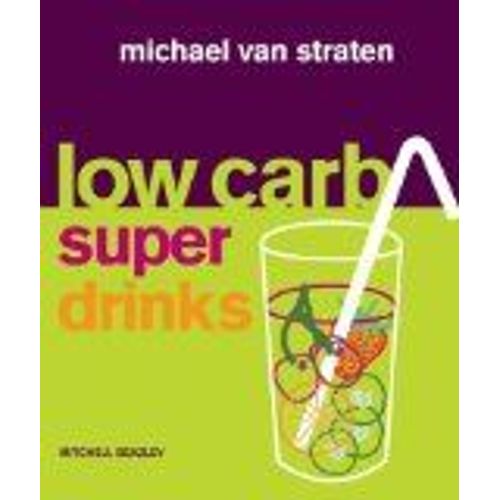 Low Carb Superdrinks (Mitchell Beazley Food)