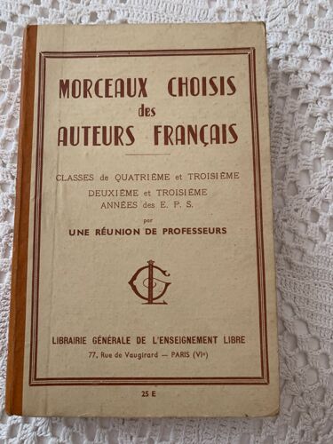 Morceaux Choisis Des Auteurs Français Lassés De 4 Ième Et 3 Ième. Troisième Et Deuxième Années Des E.P.S.