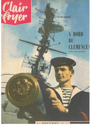 Clair Foyer  N° 69 : A Bord Du Clémenceau