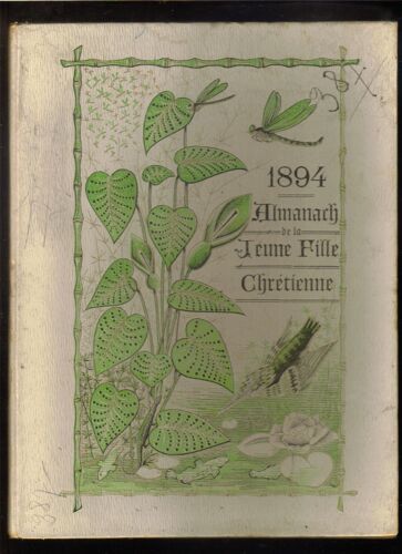 Almanach De La Jeune Fille Chrétienne Pour L'an De Grâce 1894