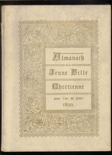 Almanach De La Jeune Fille Chrétienne Pour L'an De Grâce 1890