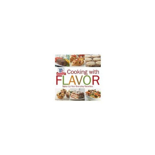 Cooking With Flavor: Spice Up Your Everday Favorites