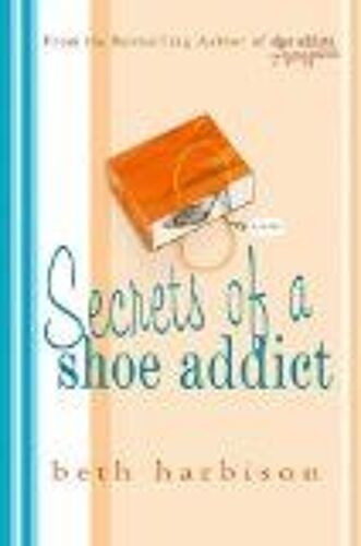 Secrets Of A Shoe Addict