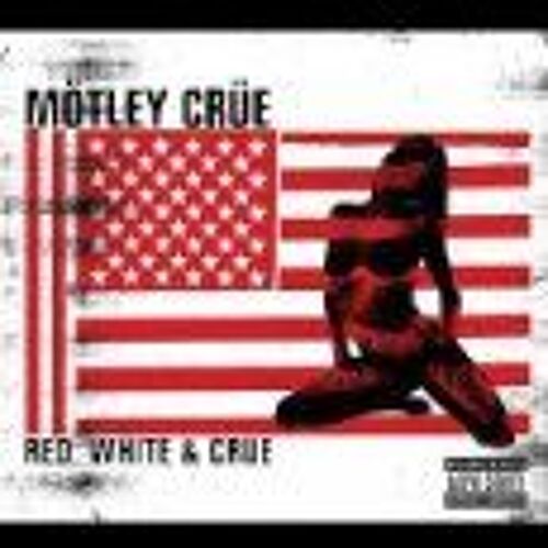 Red, White & Crue - European Import