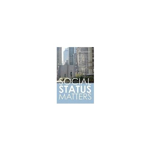 Social Status Matters
