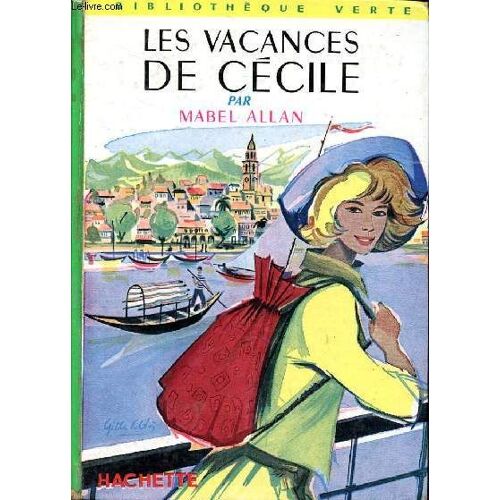 Les Vacances De Cécile Collection Bibliothèque Verte