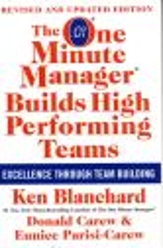The One Minute Manager Builds High Performing Teams