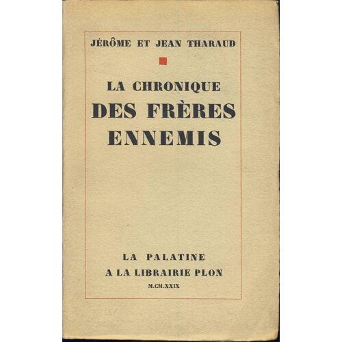 La Chronique Des Freres Ennemis