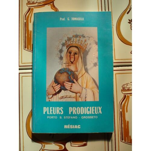 Pleurs Prodigieux (Porto S Stefano Grosseto)