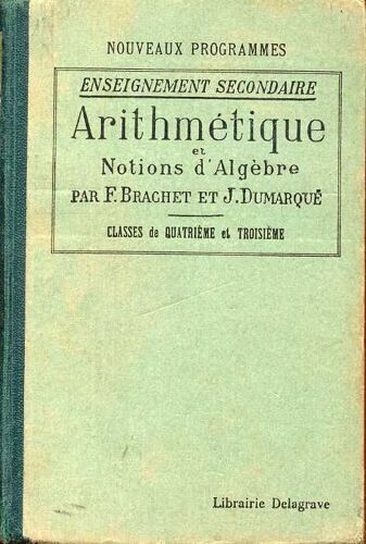 Arithmetique Et Notions D'algebre - A L'usage De L'enseignement Secondaire - Calsse De 4° Et De 3°