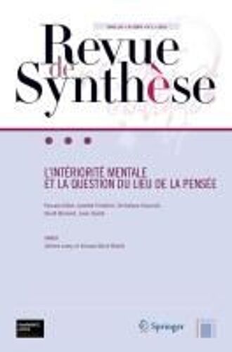 Revue De Synthese: L Interiorite Mentale Et La Question Du Lieu De La Pensee