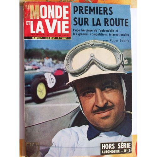 Le Monde Et La Vie Hors-Série N° 2 : Premiers Sur La Route