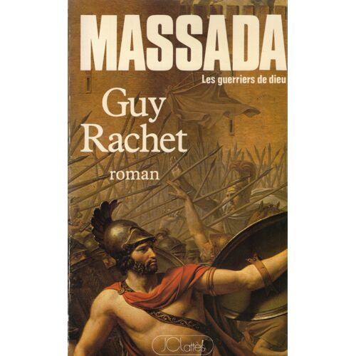 Massada, Les Guerriers De Dieu