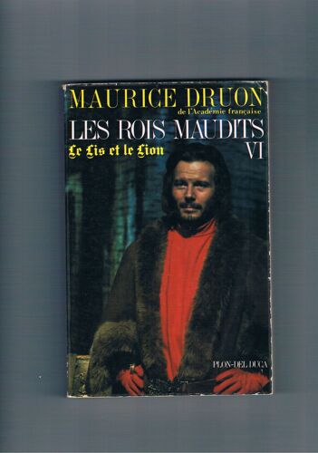 Les Rois Maudits. Vi. Le Lis Et Le Lion
