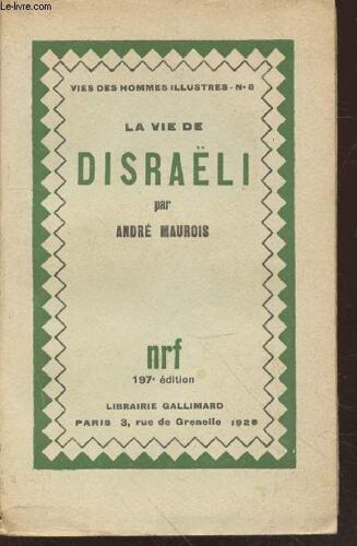 La Vie Disraëli (Collection : Vies Des Hommes Illustres N°8) - Avec Signature D Auteur