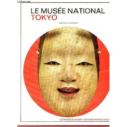 Les Musées Du Monde - Tokyo Le Musée National.