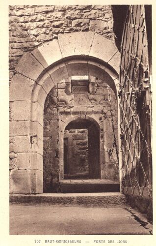 Carte Postale D' Orschwiller (Bas-Rhin) Château Du Haut-Koenigsbourg : Porte Des Lions (Réf.707)