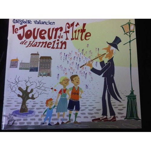 Le Joueur De Flute De Hamelin