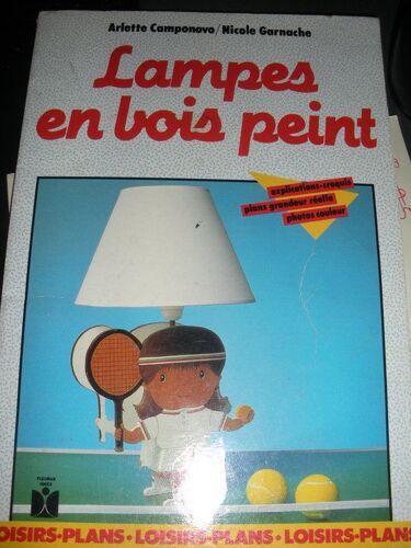Lampes En Bois Peint Explications - Croquis - Plans Grandeur Réelle - Photos Couleur