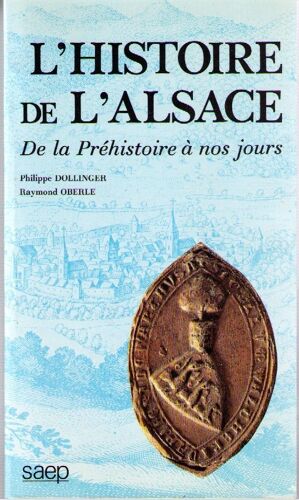 Histoire De L'alsace De La Prehistoire A Nos Jours