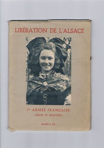 Liberation De L'alsace - 1ere Armee Francaise - Rhin Et Danube - 12 Photos N&b Contrecollees