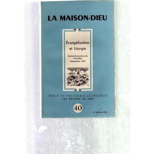 Maison Dieu N° 40 : Évangélisation Et Liturgie