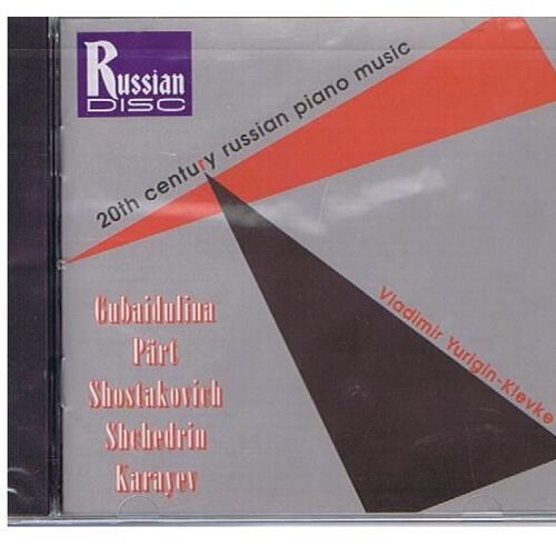 20th  Century  Russian  Piano Music/ Sofia  Gubaldulina, Arvo Pärt,  Dimitri Shostakovich