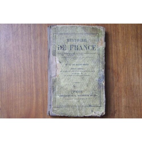 Histoire De France Depuis L'etablissement Des Francs Dans Les Gaules Jusqu'a Nos Jours