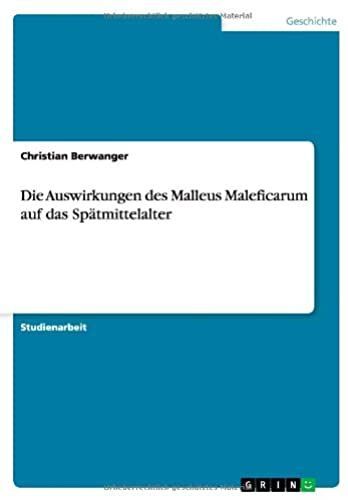 Die Auswirkungen Des Malleus Maleficarum Auf Das Spätmittelalter