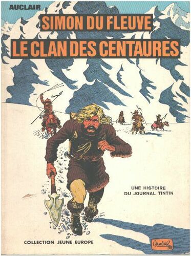 Simon Du Fleuve / Le Clan Des Centaures / Eo