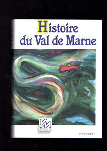 Histoire Du Val-De-Marne