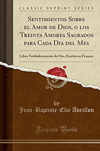 Avrillon, J: Sentimientos Sobre El Amor De Dios, O Los Trein