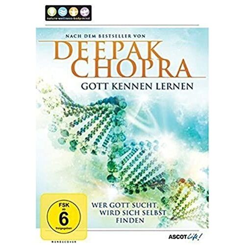 Deepak Chopra: Gott Kennen Lernen