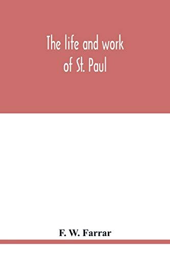 The Life And Work Of St. Paul