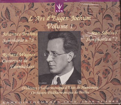Brahms : Symphonie N° 3 / Sibelius : Symphonie N° 7 / Wagner : Tannhaüser , Ouverture