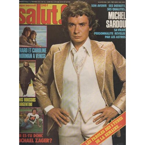 Salut  N° 78 : 1978 Sardou/Polnareff/Roussos/Torr/Fabienne Thibeault Balavoine/Leroy Gomez/Renaud/Jagger/C Jerome Et Jf Maurice/Lenorman (2p)