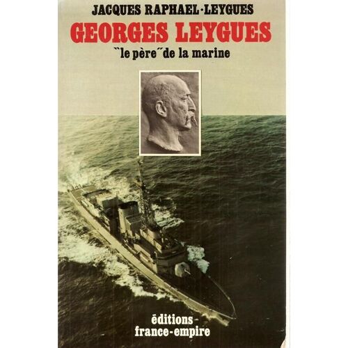 Georges Leygues - Ses Carnets Secrets De 1914-1920