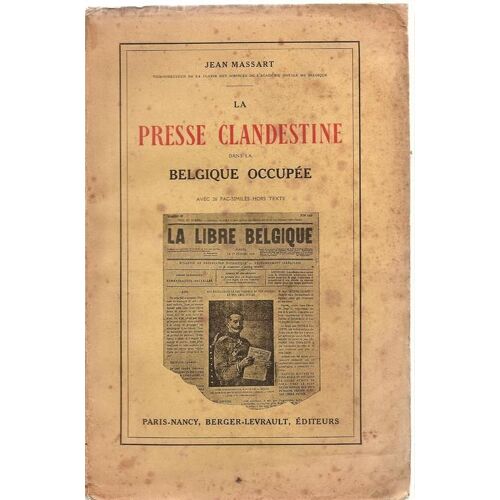 La Presse Clandestine Dans La Belgique Occupée