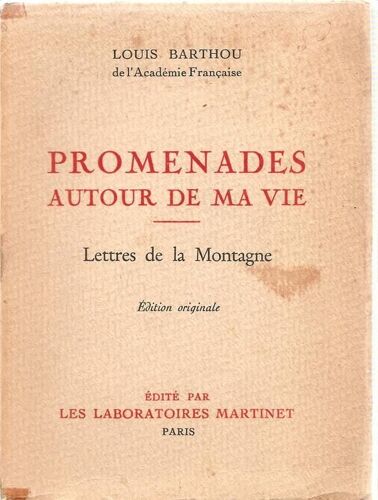 Promenades Autour De Ma Vie - Lettres De La Montagne